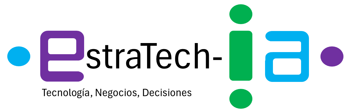 Estratech-IA Tecnología, Negocios, Decisiones
